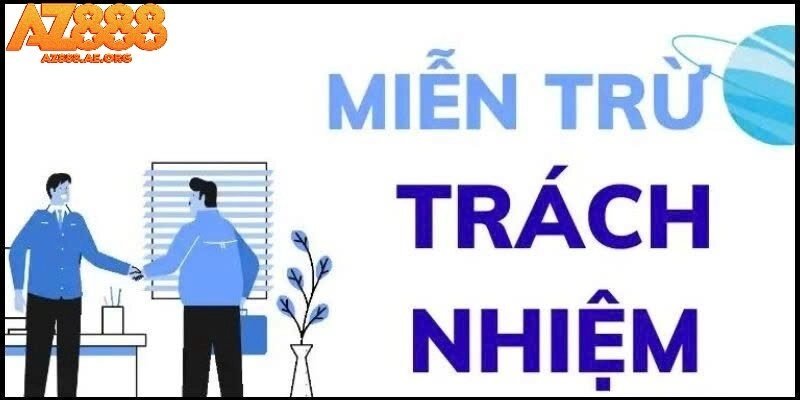 Những vấn đề miễn trách nhiệm với người chơi